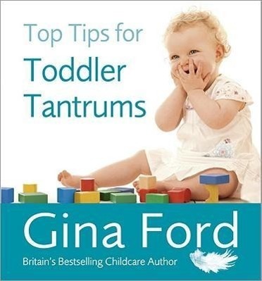 Cover: 9780091935146 | Top Tips for Toddler Tantrums | Contented Little Baby Gina Ford | Buch