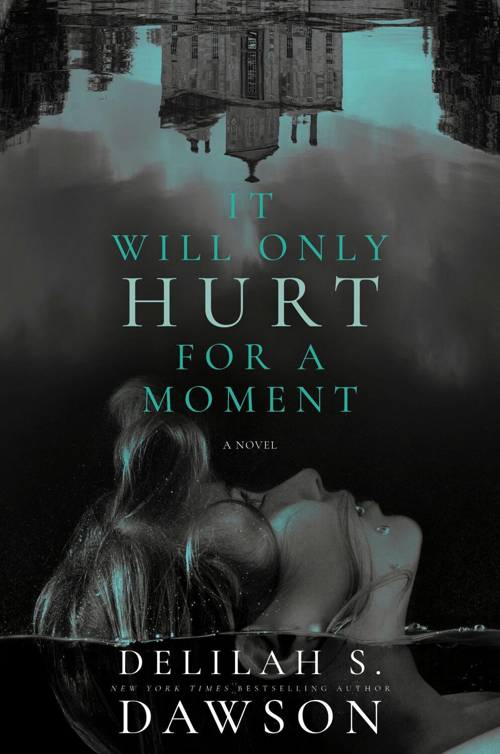 Cover: 9780593156650 | It Will Only Hurt for a Moment | Delilah S Dawson | Buch | Englisch