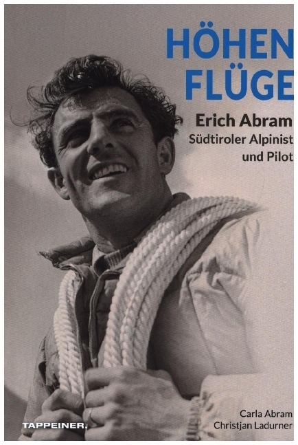 Cover: 9788870739152 | Höhenflüge | Erich Abram, Südtiroler Alpinist und Pilot | Buch | 2020
