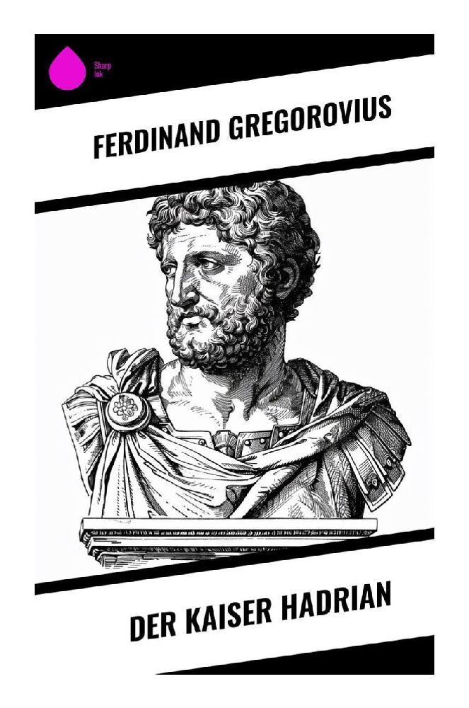 Cover: 9788028375843 | Der Kaiser Hadrian | Ferdinand Gregorovius | Taschenbuch | 240 S.