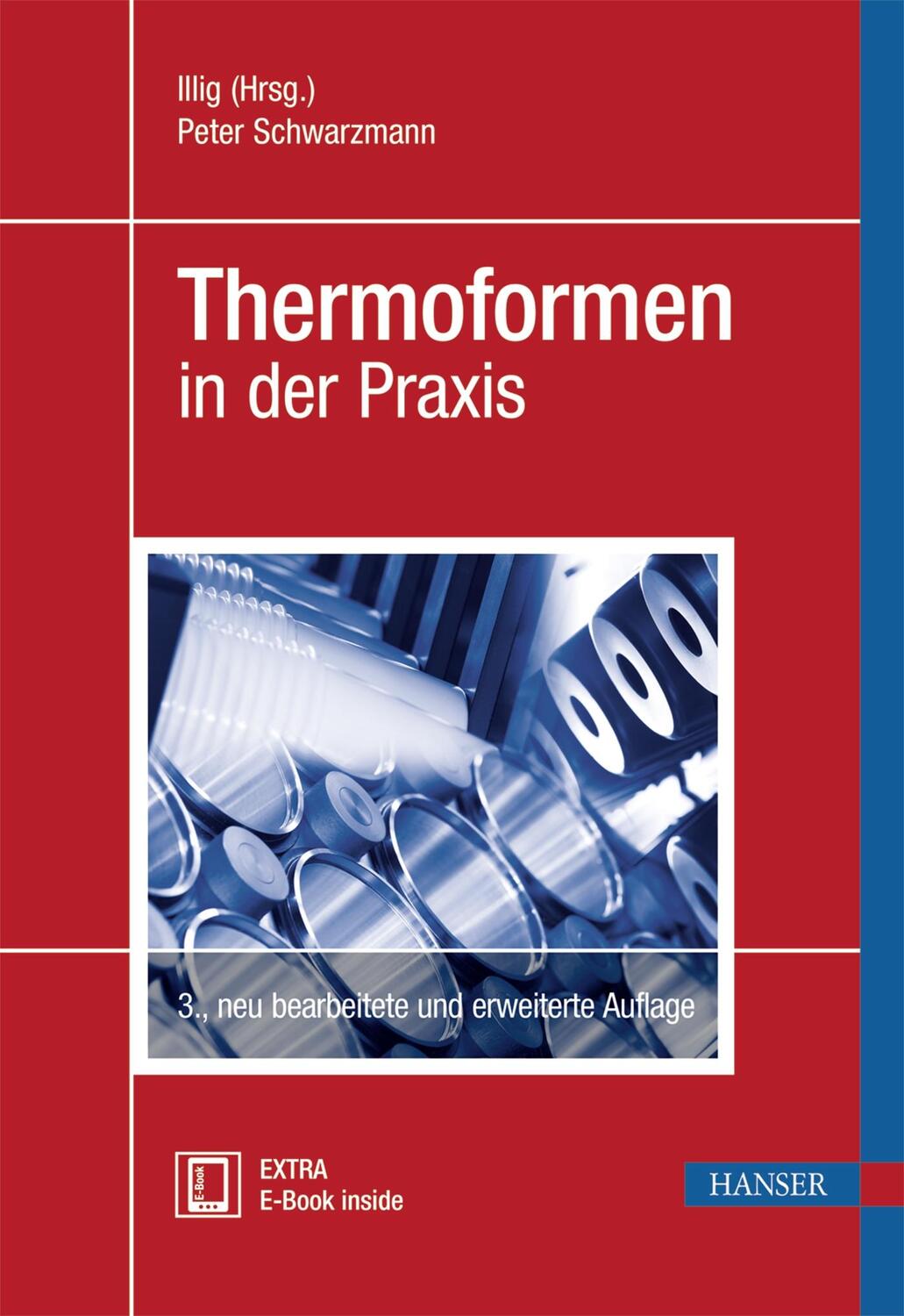 Cover: 9783446444034 | Thermoformen in der Praxis | Peter Schwarzmann | Bundle | 1 Buch
