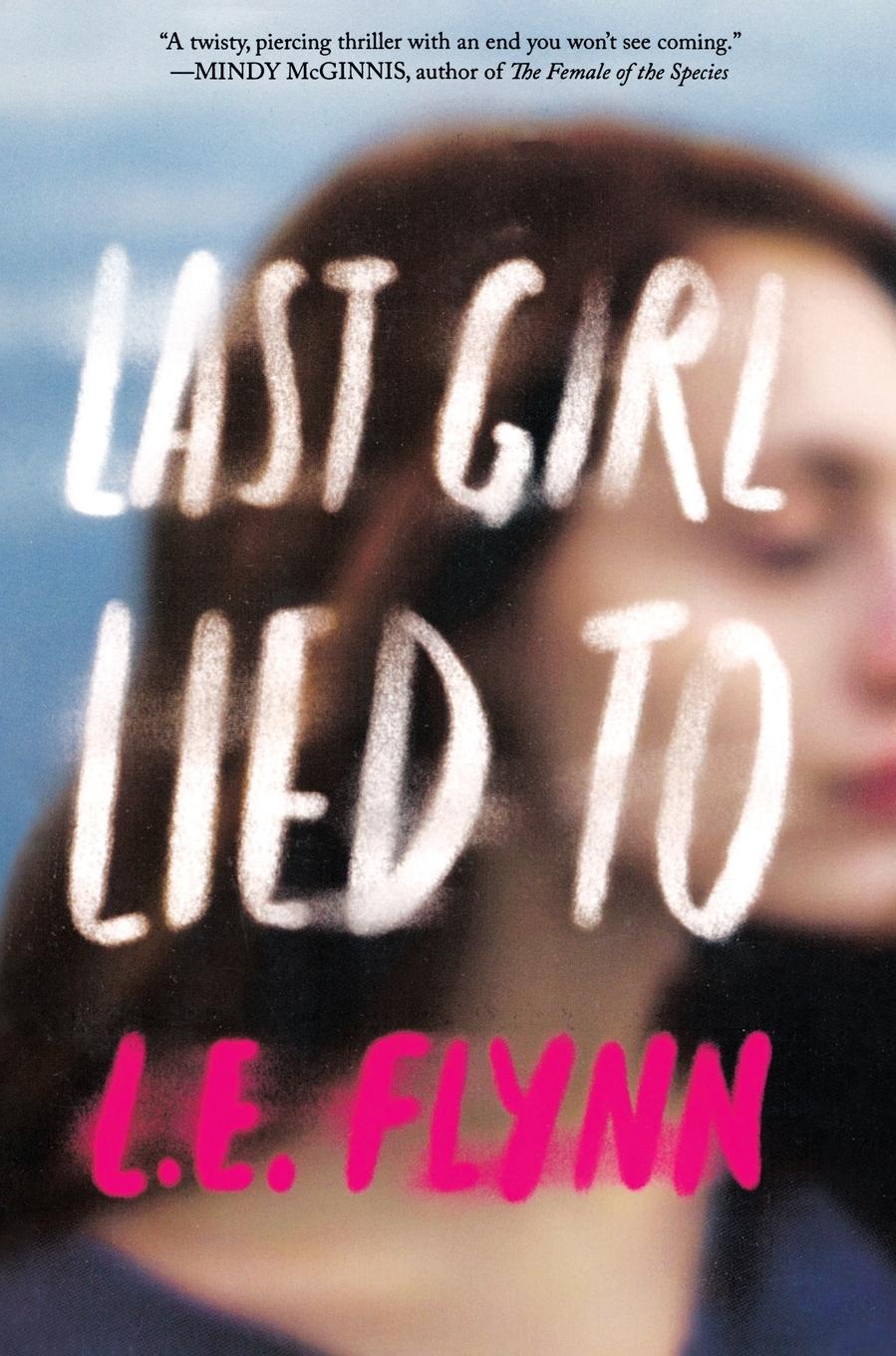 Cover: 9781250233400 | Last Girl Lied To | L. E. Flynn | Taschenbuch | Englisch | 2020