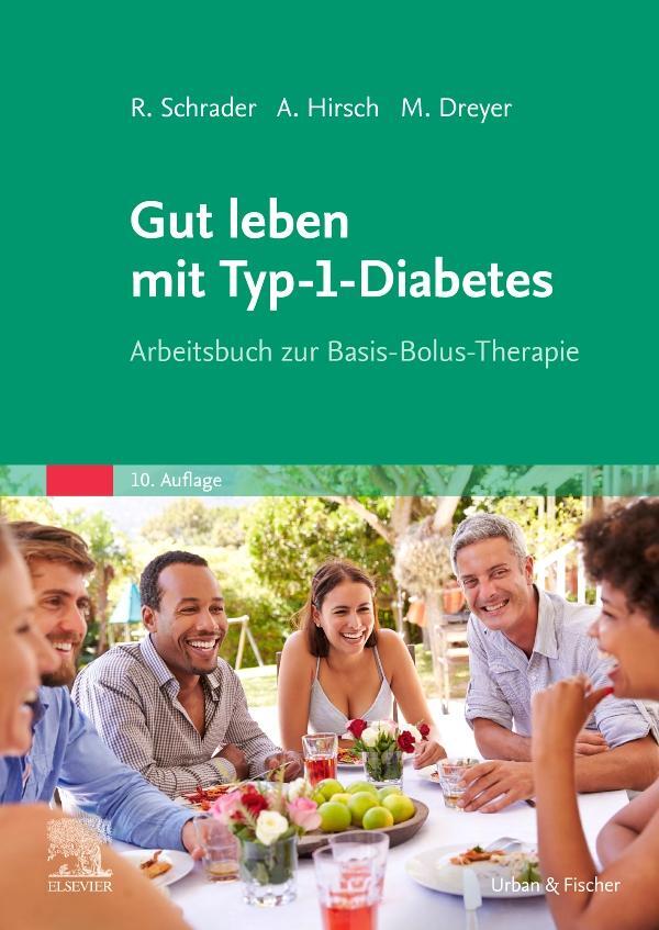 Cover: 9783437457593 | Gut leben mit Typ-1-Diabetes | Arbeitsbuch zur Basis-Bolus-Therapie