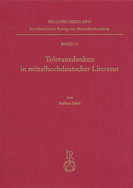Cover: 9783895002724 | Toleranzdenken in mittelhochdeutscher Literatur | Diss. | Sabel
