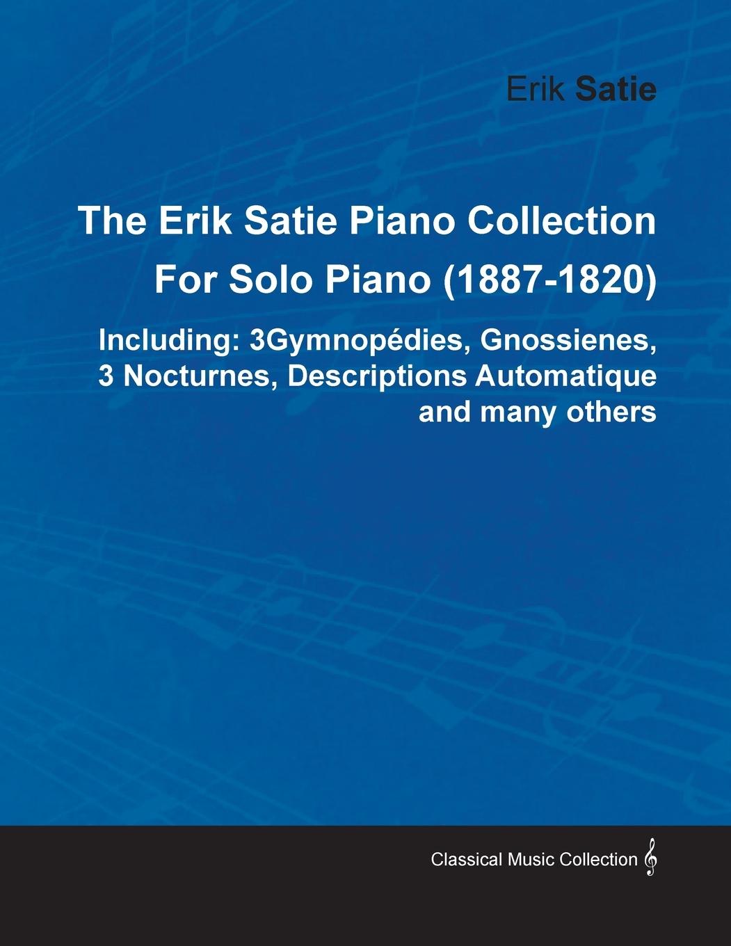 Cover: 9781446517208 | The Erik Satie Piano Collection Including | Erik Satie | Taschenbuch