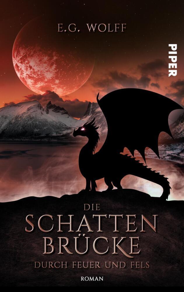 Cover: 9783492505352 | Die Schattenbrücke - Durch Feuer und Fels | E. G. Wolff | Taschenbuch