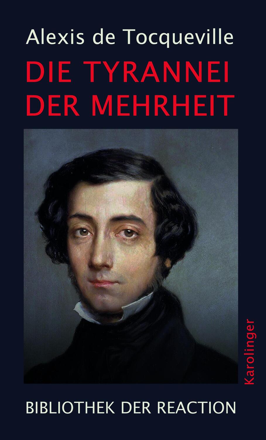 Cover: 9783854182153 | Die Tyrannei der Mehrheit | Alexis De Tocqueville | Buch | Deutsch