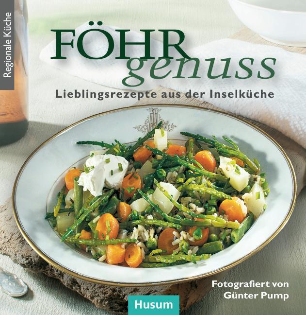 Cover: 9783898766630 | Föhrgenuss | Lieblingsrezepte aus der Inselküche | Buch | Deutsch