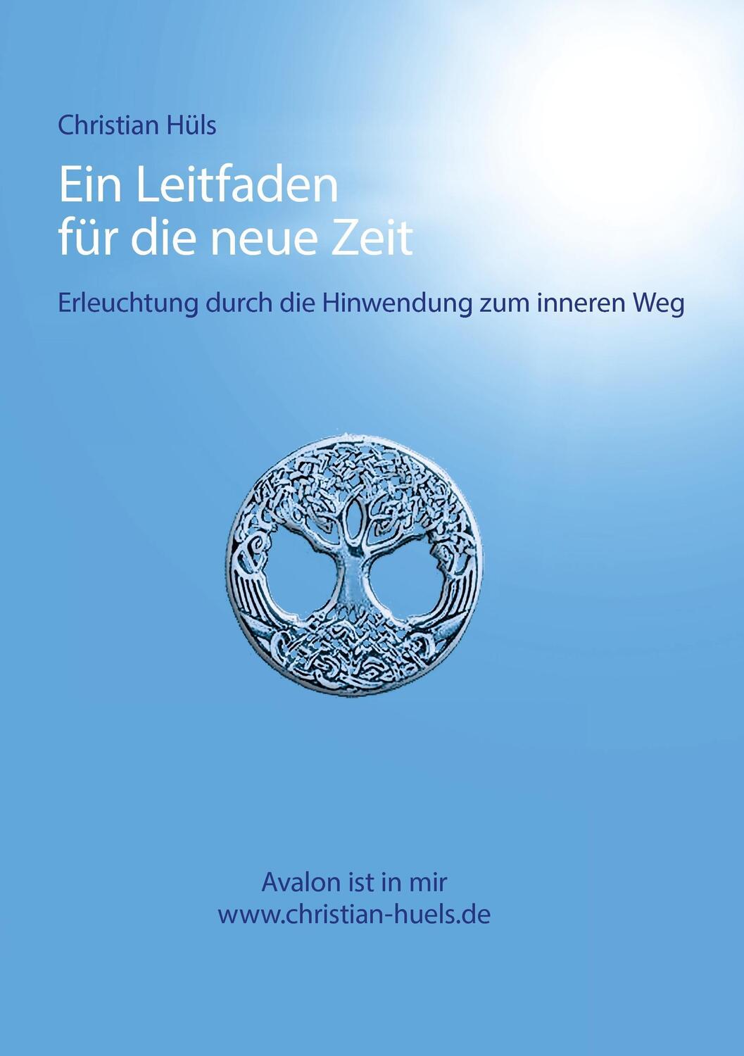 Cover: 9783735719263 | Ein Leitfaden für die neue Zeit | Christian Hüls | Taschenbuch | 2014