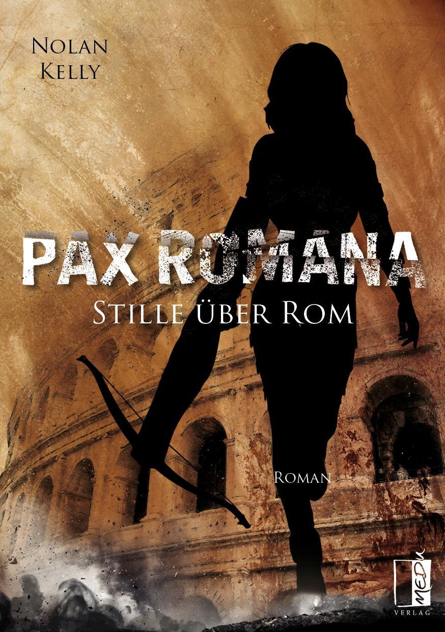 Cover: 9783963521119 | Pax Romana | Stille über Rom | Nolan Kelly | Taschenbuch | Deutsch