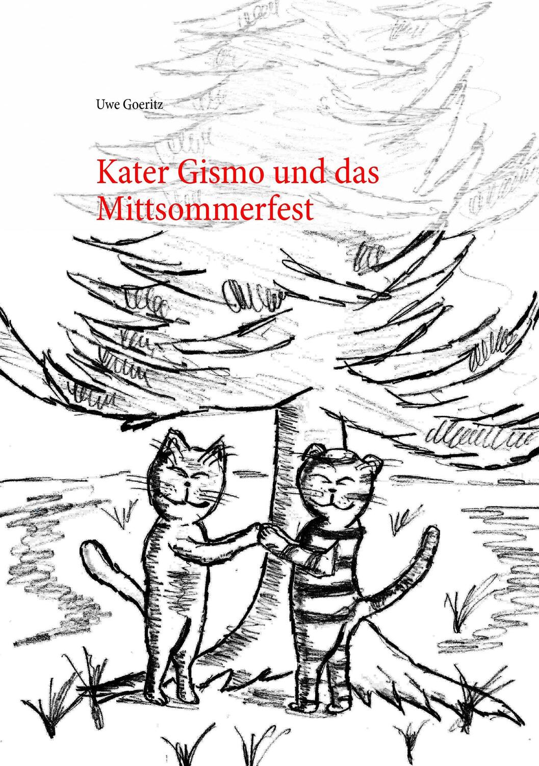 Cover: 9783744887496 | Kater Gismo und das Mittsommerfest | Uwe Goeritz | Taschenbuch | 60 S.
