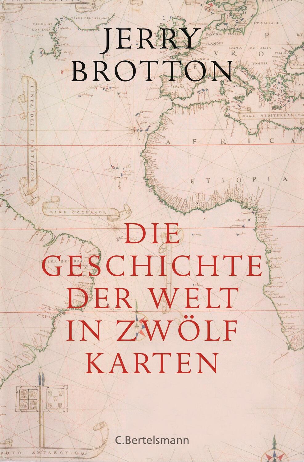 Cover: 9783570011072 | Die Geschichte der Welt in zwölf Karten | Jerry Brotton | Buch | 2014