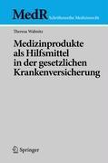 Cover: 9783540885481 | Medizinprodukte als Hilfsmittel in der gesetzlichen...