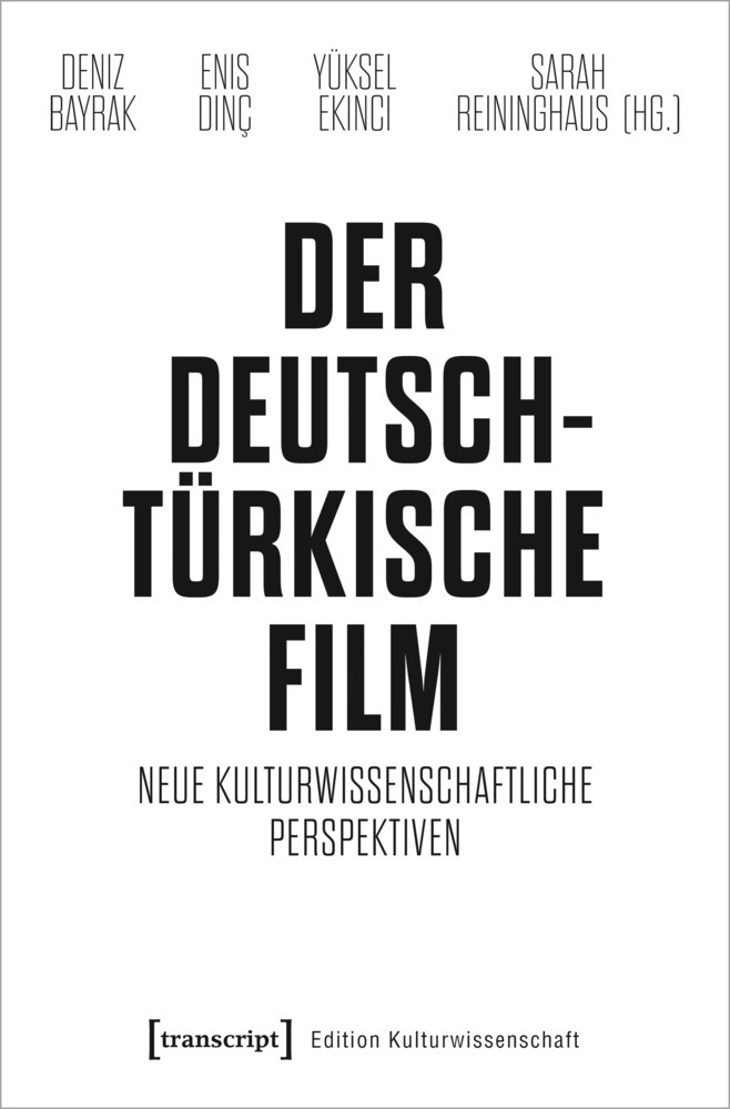 Cover: 9783837654394 | Der deutsch-türkische Film | Neue kulturwissenschaftliche Perspektiven