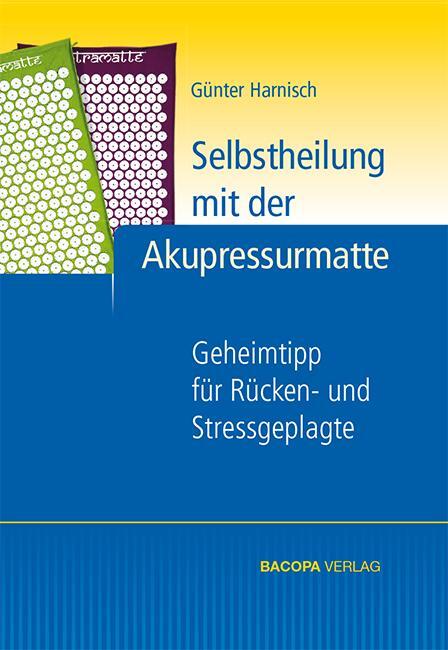 Cover: 9783902735386 | Selbstheilung mit der Akupressurmatte | Günter Harnisch | Buch | 2014