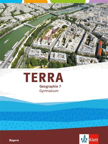 Cover: 9783121046119 | TERRA Geographie 7. Ausgabe Bayern Gymnasium. Schülerbuch Klasse 7