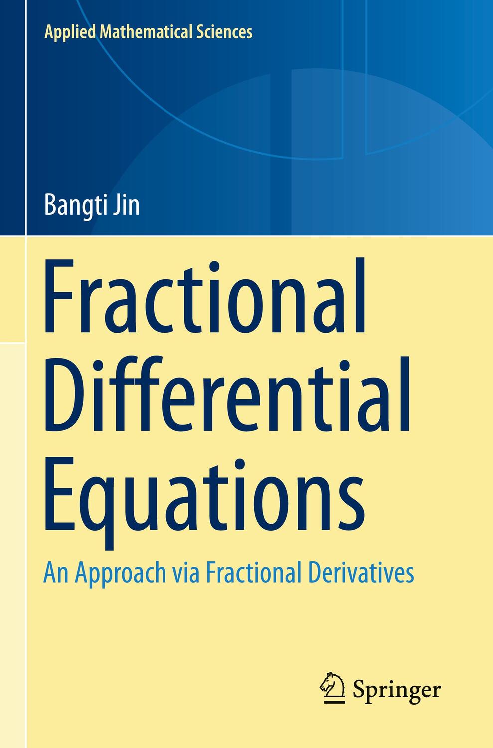 Cover: 9783030760458 | Fractional Differential Equations | Bangti Jin | Taschenbuch | xiv