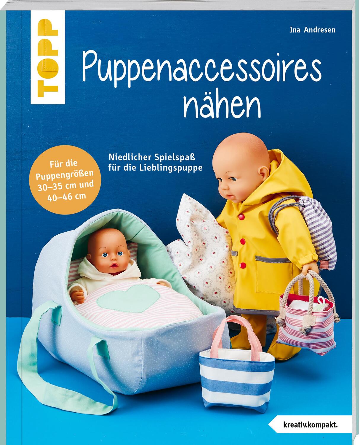 Cover: 9783735870186 | Puppenaccessoires und mehr nähen (kreativ.kompakt.) | Ina Andresen