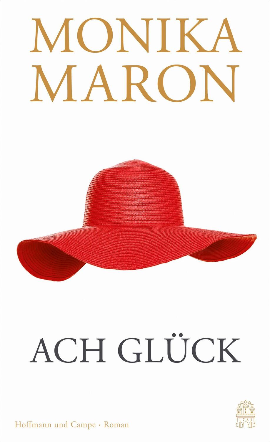Cover: 9783455012729 | Ach Glück | Monika Maron | Buch | 224 S. | Deutsch | 2021