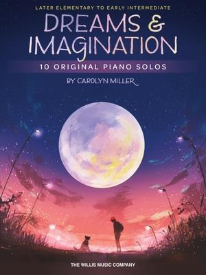 Cover: 9781705137079 | Dreams and Imagination: 10 Original Later Elementary to Early...