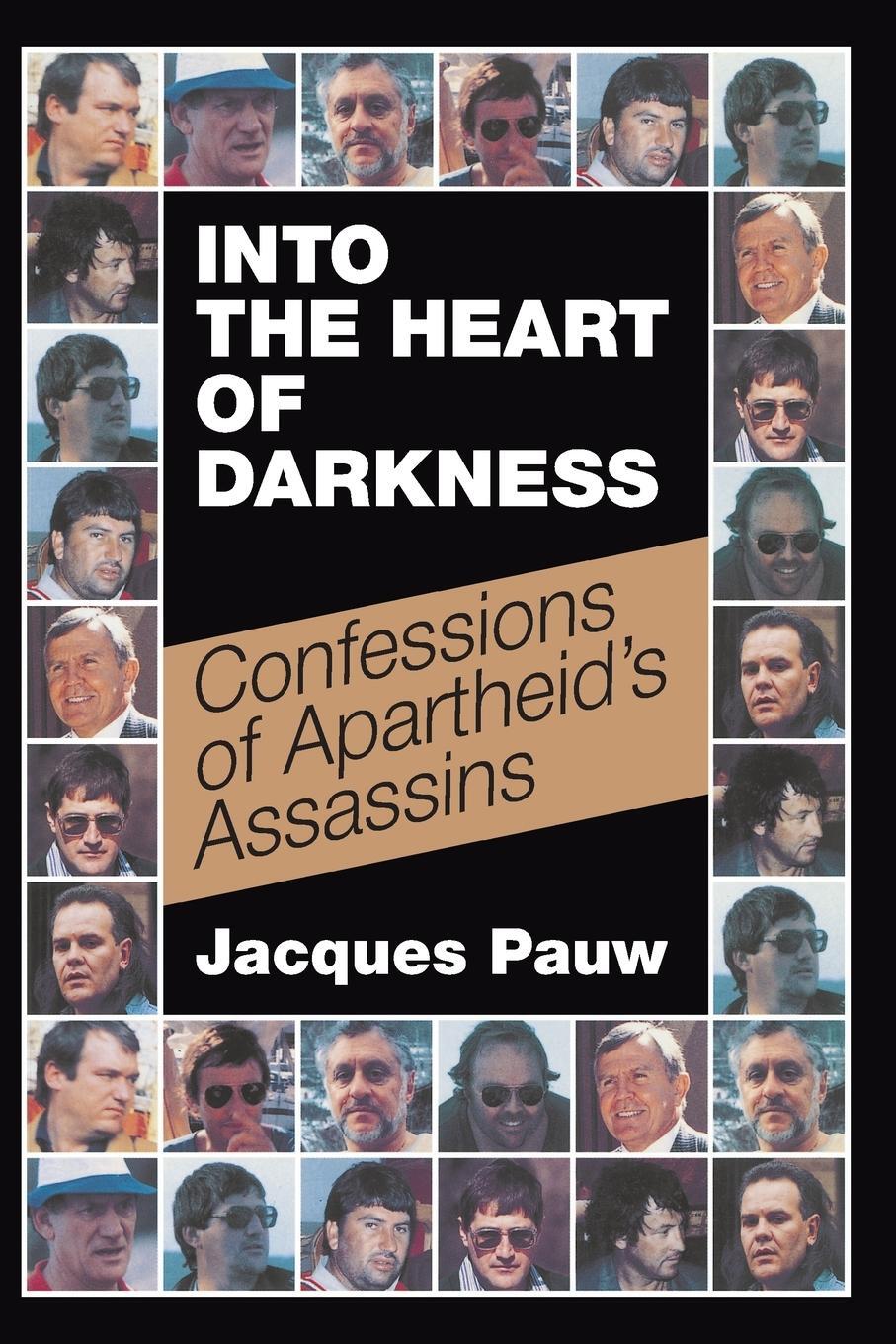 Cover: 9781868428922 | INTO THE HEART OF DARKNESS | Confessions of Apartheid's Assassins