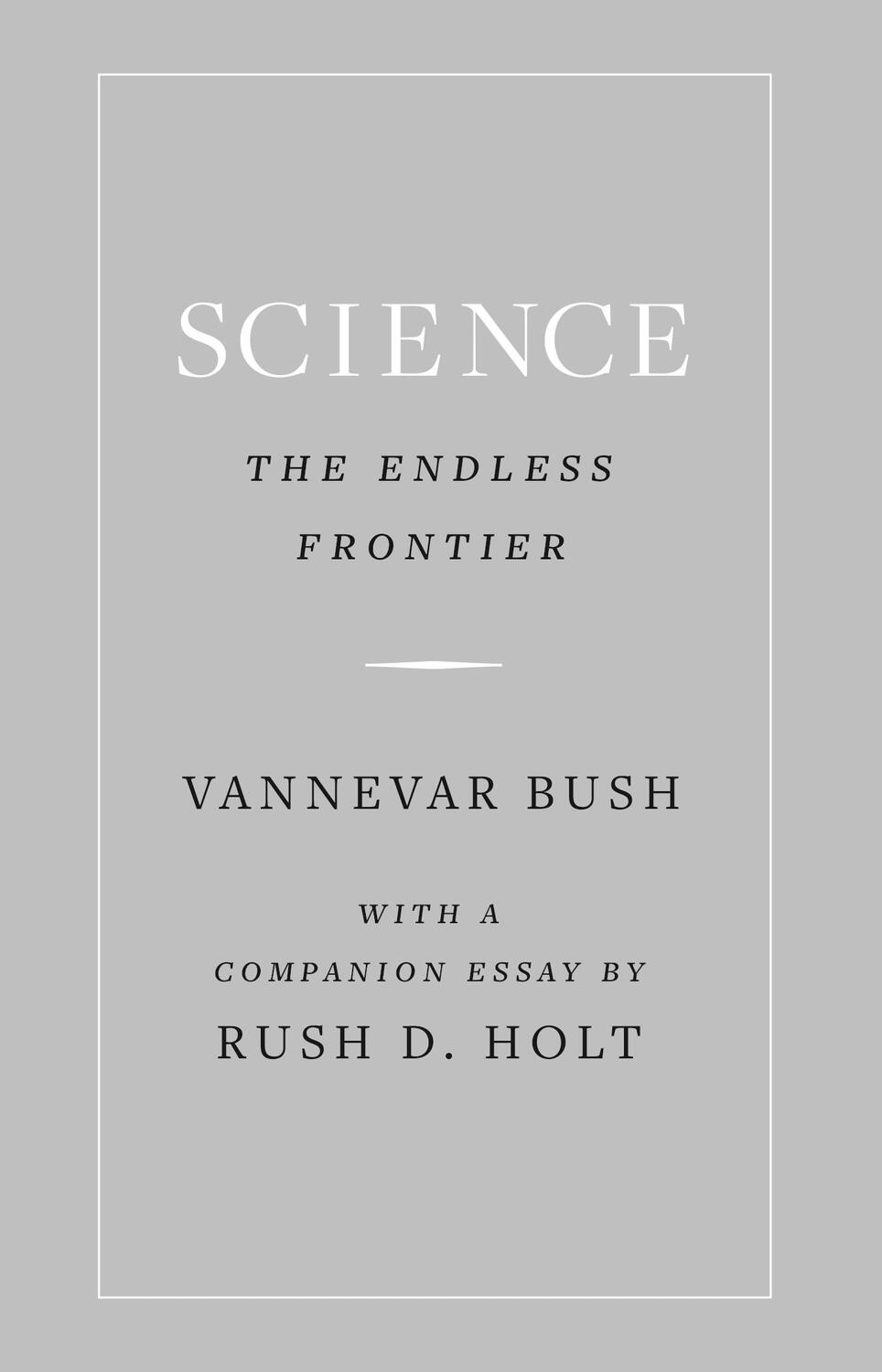 Cover: 9780691186627 | Science, the Endless Frontier | Vannevar Bush | Buch | Gebunden | 2021