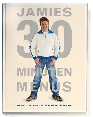 Cover: 9783831018345 | Jamies 30 Minuten Menüs | Genial geplant - blitzschnell gekocht | Buch