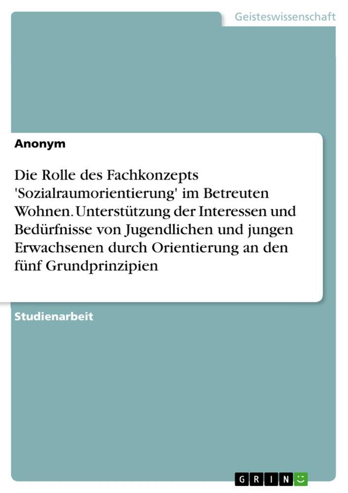 Cover: 9783346914040 | Die Rolle des Fachkonzepts 'Sozialraumorientierung' im Betreuten...