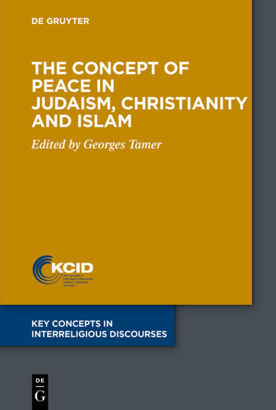 Cover: 9783110681932 | The Concept of Peace in Judaism, Christianity and Islam | Tamer | Buch