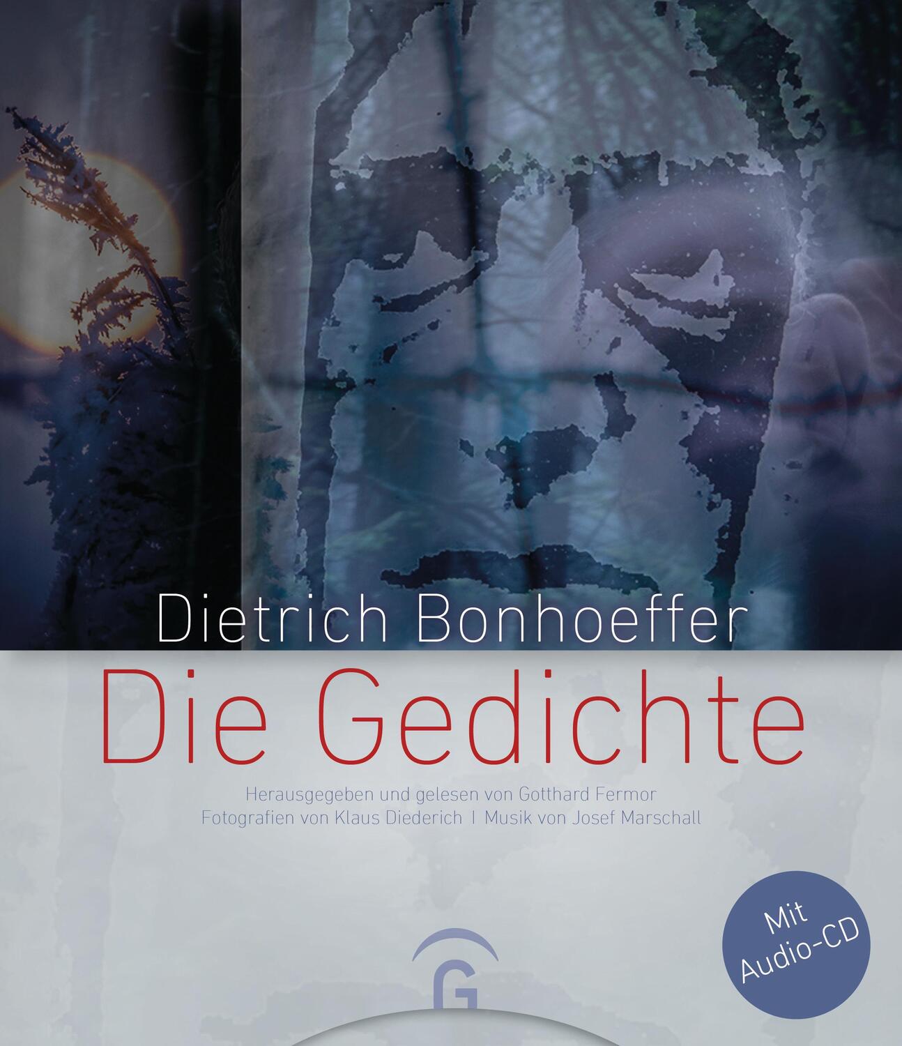 Cover: 9783579030319 | Dietrich Bonhoeffer - Die Gedichte | Mit Audio-CD | Gotthard Fermor