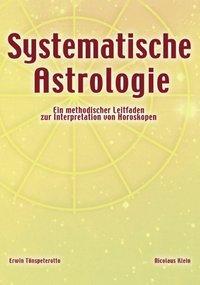 Cover: 9783898111249 | Systematische Astrologie | Erwin Tönspeterotto (u. a.) | Taschenbuch