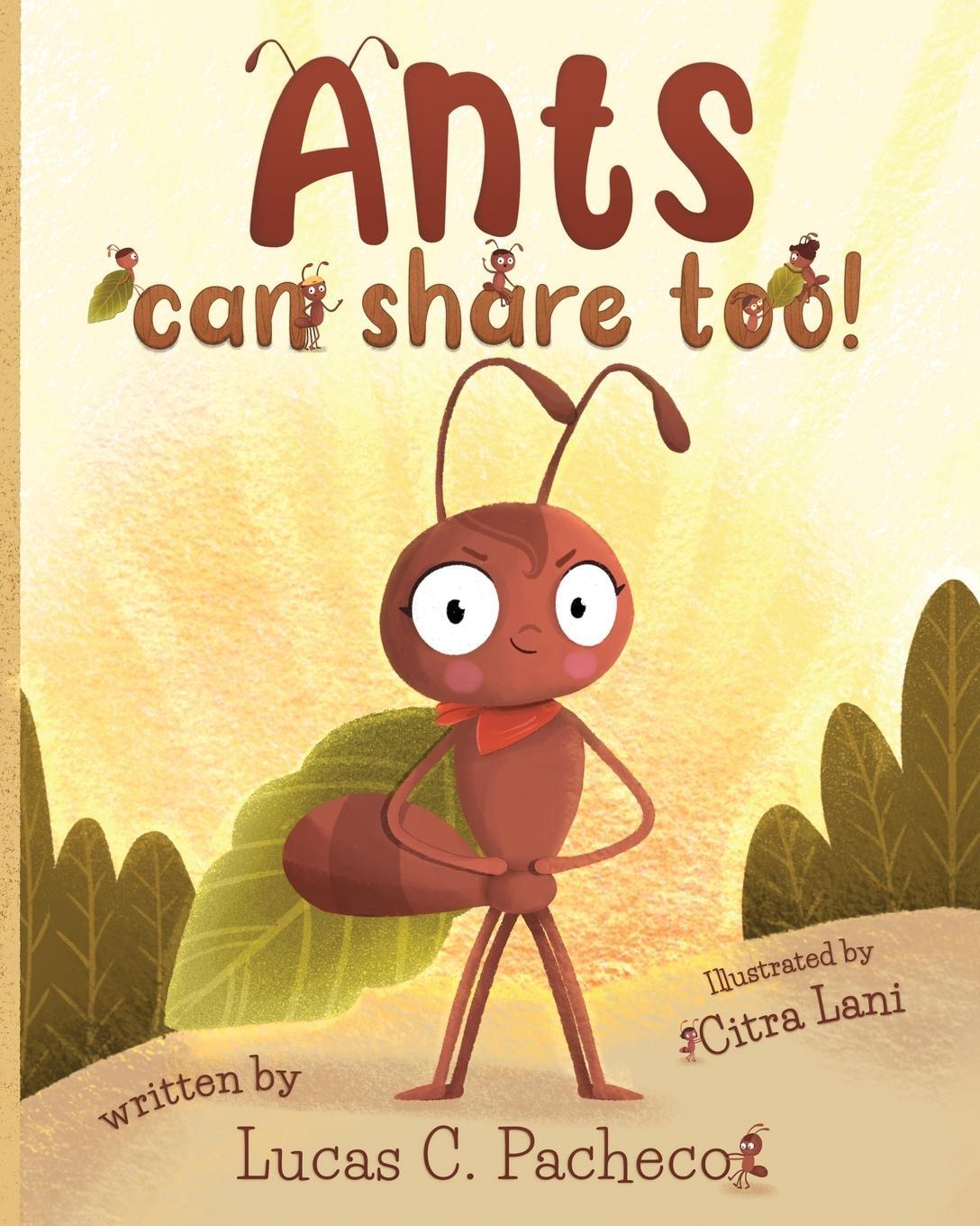 Cover: 9788409343980 | Ants can share too! | Lucas C. Pacheco | Taschenbuch | Paperback