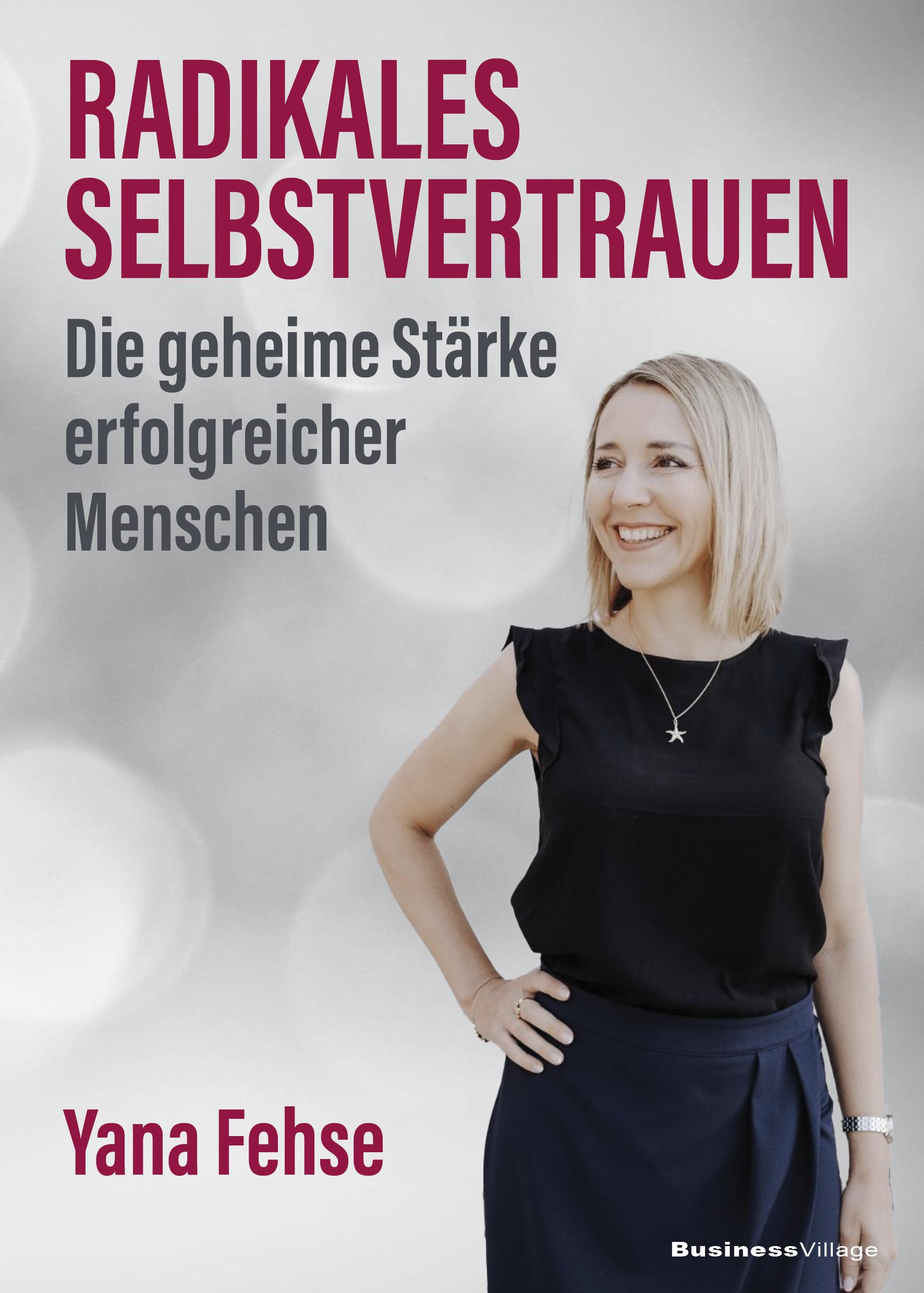 Cover: 9783869806693 | Radikales Selbstvertrauen | Die geheime Stärke erfolgreicher Menschen