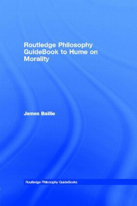 Cover: 9780415180498 | Routledge Philosophy GuideBook to Hume on Morality | James Baillie