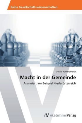 Cover: 9783639400748 | Macht in der Gemeinde | Analysiert am Beispiel Niederösterreich | Buch