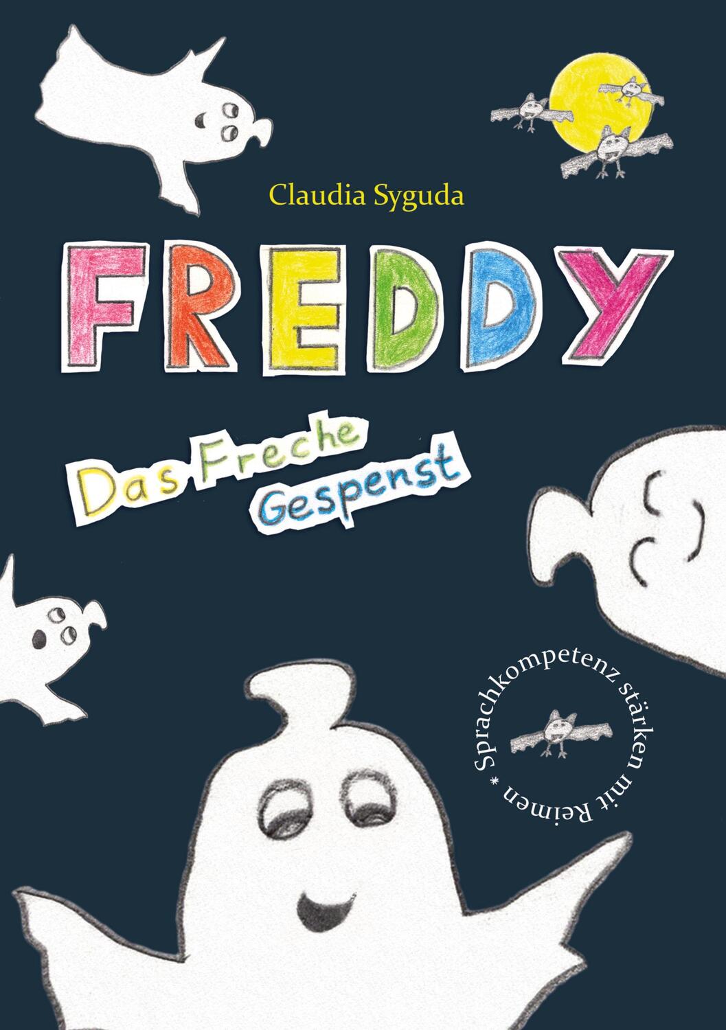 Cover: 9783752648553 | Freddy, das freche Gespenst | Claudia Syguda | Taschenbuch