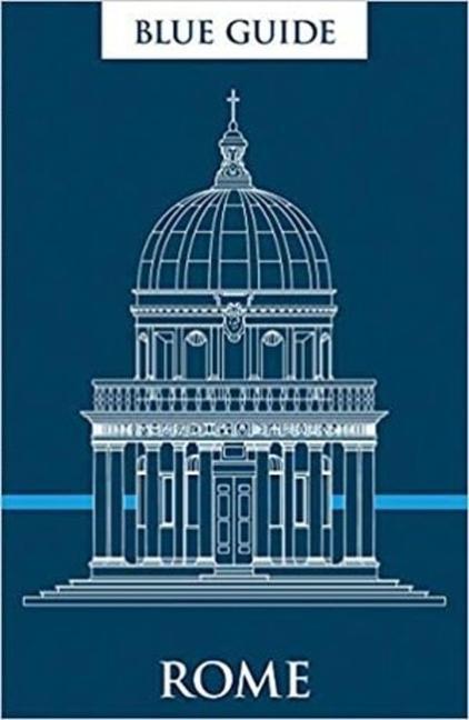 Cover: 9781905131877 | Blue Guide Rome: Twelfth Edition | Alta Macadam (u. a.) | Taschenbuch