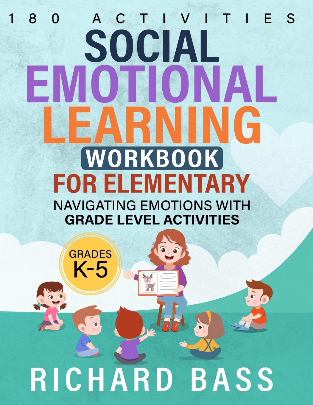 Cover: 9781958350324 | Social Emotional Learning Workbook for Elementary | Richard Bass