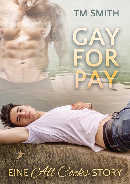 Cover: 9783960890478 | Gay for Pay | TM Smith | Taschenbuch | 228 S. | Deutsch | 2016