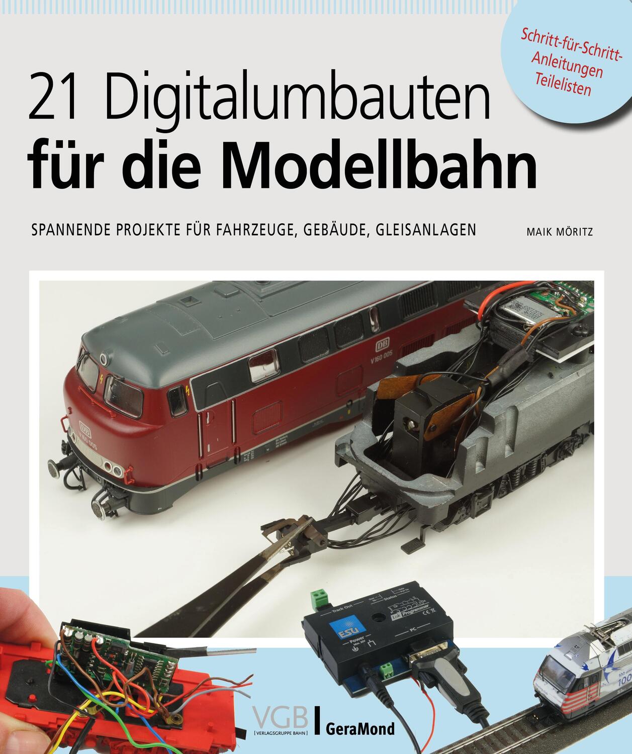 Cover: 9783964536044 | 21 Digitalumbauten für die Modellbahn | Maik Möritz | Taschenbuch