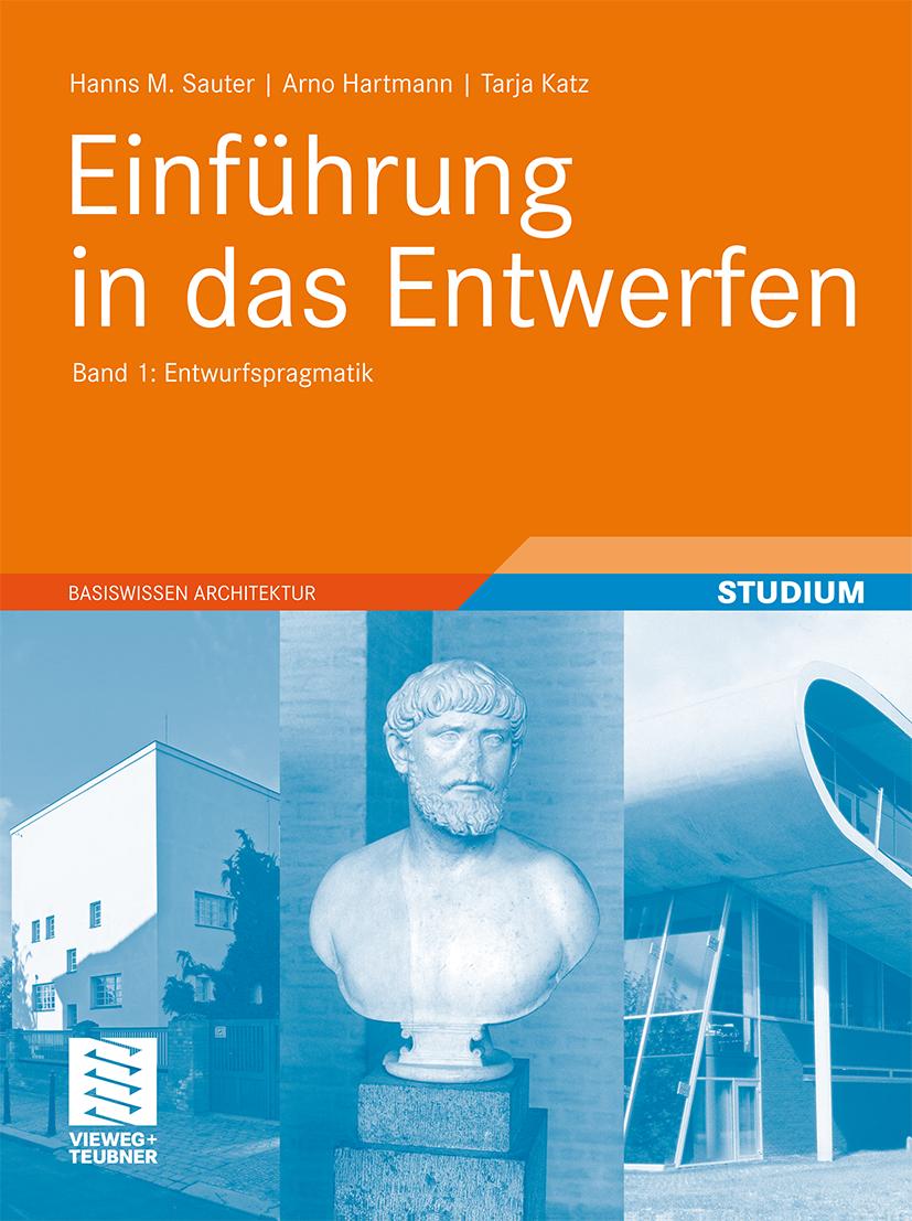 Cover: 9783834817280 | Einführung in das Entwerfen | Band 1: Entwurfspragmatik | Buch | ii