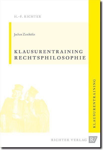 Cover: 9783935150361 | Rechtsphilosophie Klausurentraining | Mit Allgemeiner Staatslehre