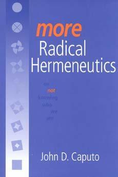 Cover: 9780253213877 | More Radical Hermeneutics | On Not Knowing Who We Are | John D. Caputo