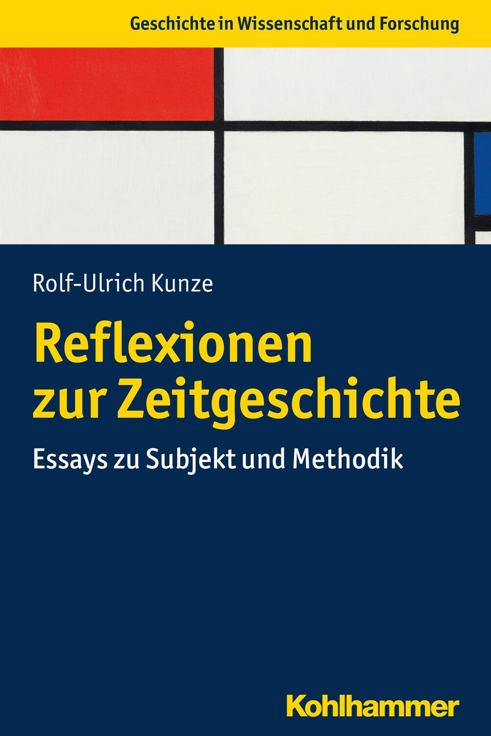 Cover: 9783170383326 | Reflexionen zur Zeitgeschichte | Rolf-Ulrich Kunze | Taschenbuch