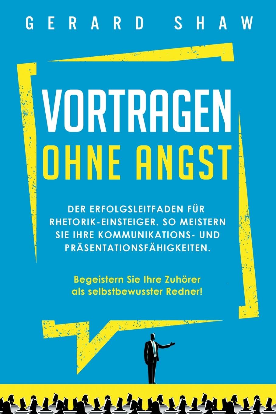 Cover: 9781647801830 | Vortragen ohne Angst | Gerard Shaw | Taschenbuch | 2020