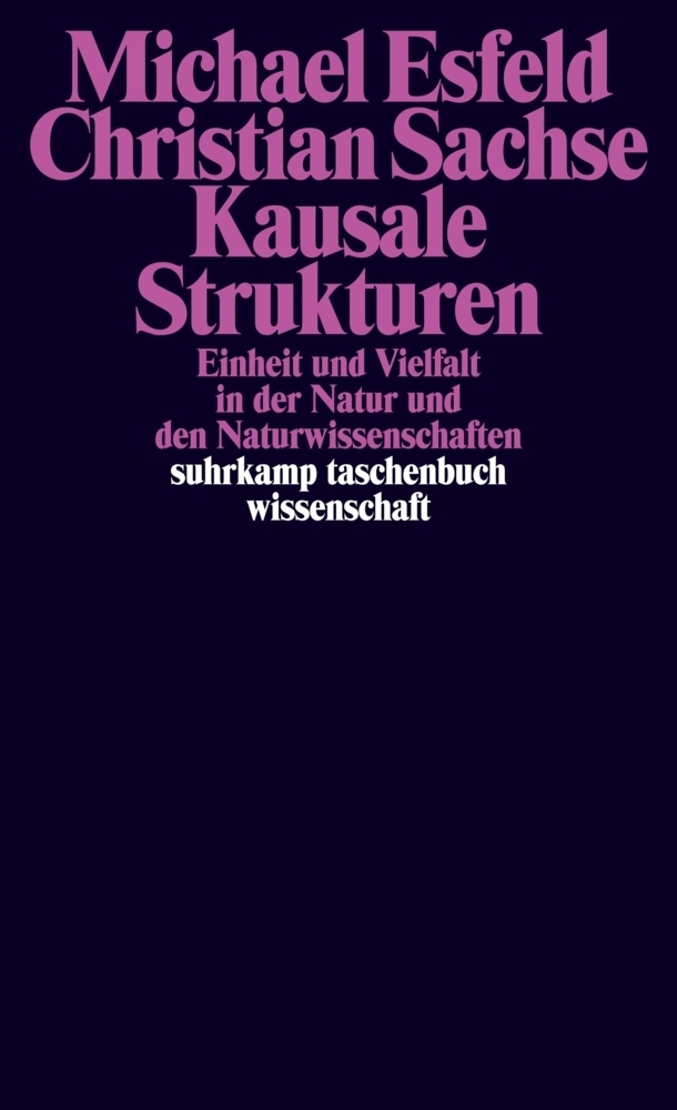 Cover: 9783518295700 | Kausale Strukturen | Michael Esfeld (u. a.) | Taschenbuch | 2010