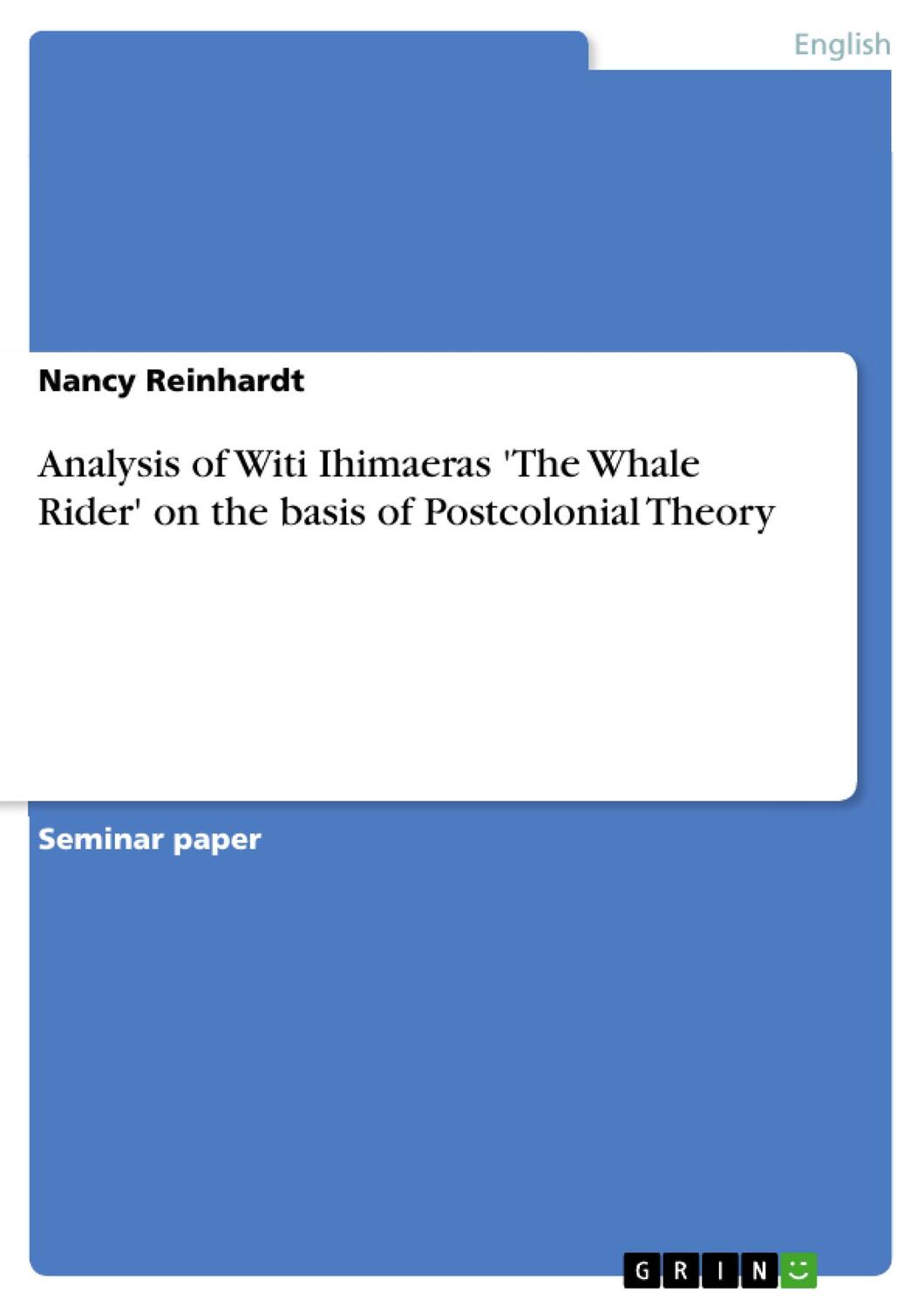 Cover: 9783640372164 | Analysis of Witi Ihimaeras 'The Whale Rider' on the basis of...
