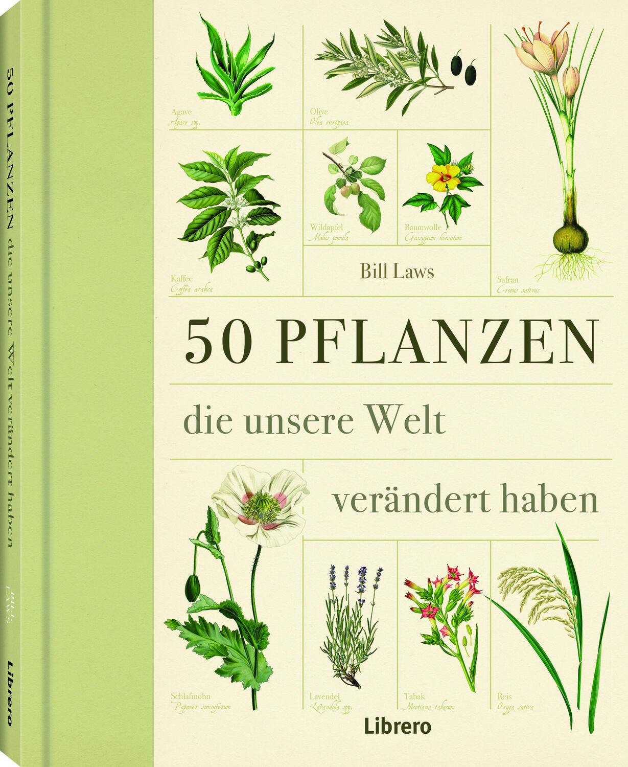 Cover: 9789463596831 | 50 Pflanzen | 50 Pflanzen die die Welt verändern | Bill Laws | Buch