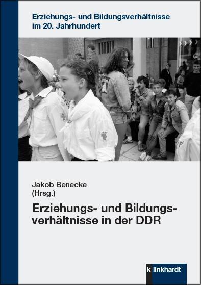Cover: 9783781524941 | Erziehungs- und Bildungsverhältnisse in der DDR | Jakob Benecke | Buch