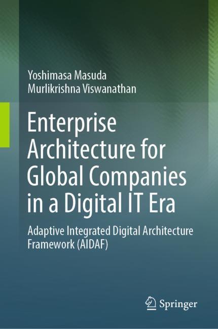 Cover: 9789811310829 | Enterprise Architecture for Global Companies in a Digital IT Era